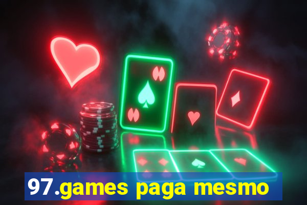 97.games paga mesmo